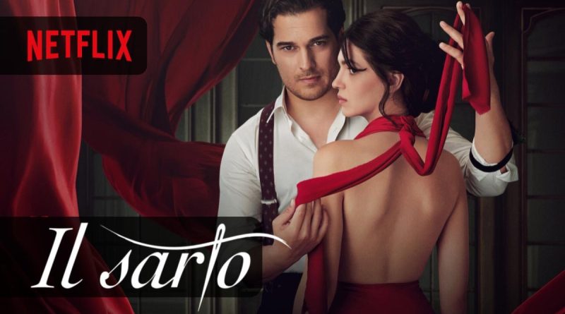 Il sarto nuova serie di Netflix con Çağatay Ulusoy