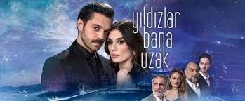 serie turca Yıldızlar Bana Uzak trama sub cast