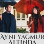 Aynı Yağmur Altında trama e anticipazioni